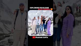 Exploring Pahalgam A Journey Home with Friends! 🏔️✨​