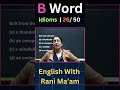 B Word Idioms | 26/50 | English With Rani Ma'am |For All Exams | CGL, CHSL, MTS, CDS, NDA, GD, Steno