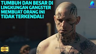 KERASNYA PERJUANGAN SEORANG GANGSTER UNTUK MENJADI BAIK !!! - Alur Cerita Film