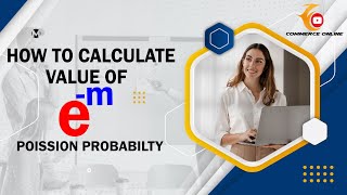how to calculate e- value in Poisson probability  | Euler constant value from calculator