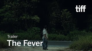THE FEVER Trailer | TIFF 2019