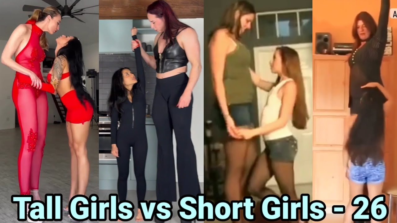 Tall Girls vs Short Girls -26 |tall girlfriend short girlfriend | tall woman lift carry