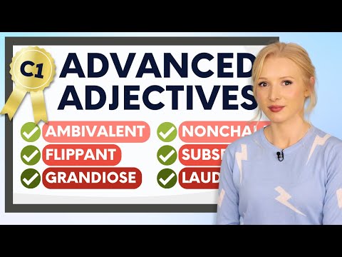 C1 Advanced Adjectives to Enrich and Build your English Vocabulary