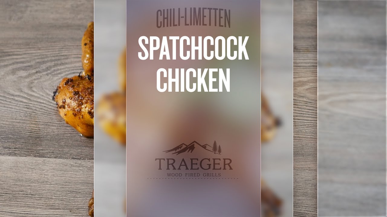 Chili Limetten Spatchcock Chicken vom Traeger Pellet Grill ...