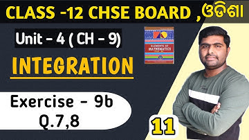 Exercise 9b Q.7,8 || elements of mathematics class 12th || Integration in odia || chapter 9 chse ||