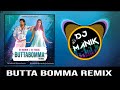 Butta Bomma Remix | Dj Manik | DJ Toxic | ButtaBomma Remix