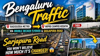 🚀 Sarjapura Road Transformation 2026 | Bengaluru Traffic 🚦via Double Decker Flyover to Wipro Kodathi