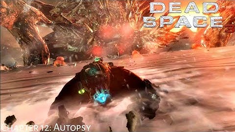 Dead Space 3 2013 | Chapter 12: Autopsy | Full Game | Ace ToryaheE TV