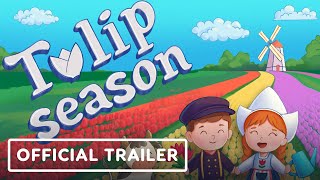 Tulip Season - Official Announcement Trailer
