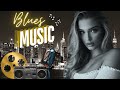 Blues Rock -  Best Modern Electric Guitar Blues Music -  Beautiful Relaxing Blues Music