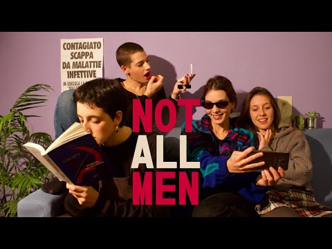 NOT ALL MEN