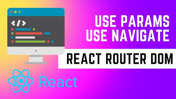 use Params | useNavigate | Navigation in react router DOM v6 | React router DOM V6