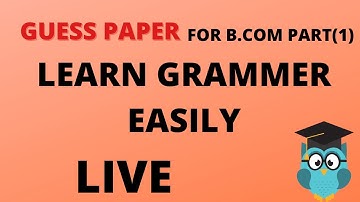 LEARN FUNCTIONAL ENGLISH GRAMMER LIVE&GUESSPAPER 2020 FOR B.COM PART1-100%GUARANTEE