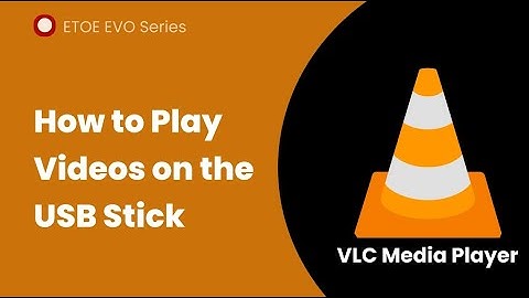 How to play videos on your USB stick?