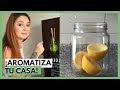 Trucos caseros para aromatizar tu casa | Aromatizante casero | VIX Hacks