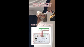 Hướng dẫn tự lắp đặt công tắc thông min, tự thi công nhà thông minh