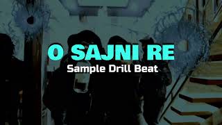 O SAJNI RE | Bollywood Sample Beat x Chill Melodic Drill Type Beat #drilltypebeat #beats