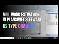 Mill work estimation in planswift software of U S type drawing step by step in Hindi