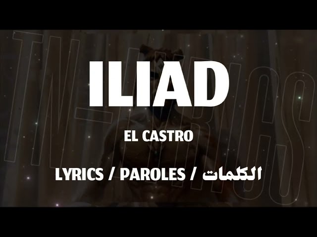 EL CASTRO - ILIAD 1 + LYRICS {TN-L} class=