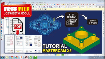 TUTORIAL MASTERCAM X5 | TOOLPATH CONTOUR, POCKET, DRILL AND G-CODE OUTPUT