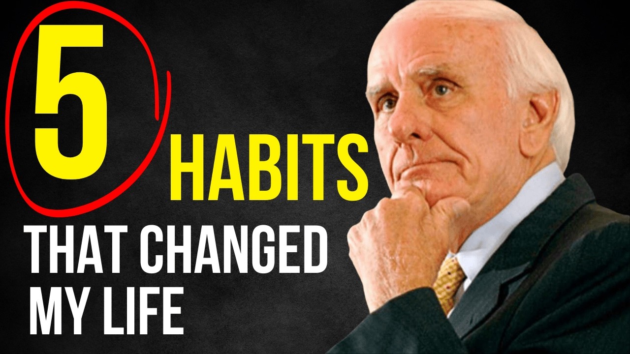 5 Simple Habits That Changed My Life in One Week | Jim Rohn - YouTube