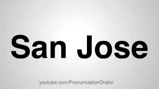 How to Pronounce San Jose