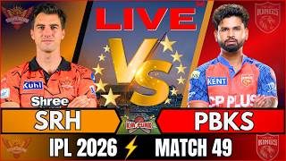 🔴IPL LIVE: SRH vs PBKS Live, 49th t20 IPL 2026 | IPL Match Today | Punjab vs Hydearbad Live match