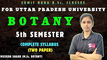 Botany 5th Semester Complete Syllabus For U.P. With Muskan Ma