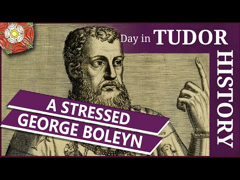 November 11 - A stressed George Boleyn, Lord Rochford