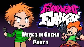 ●Friday night funkin●Week 3 Pico●Gacha club version Part 1●