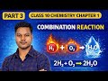 CLASS 10 CHEMISTRY CHAPTER 1 | COMBINATION REACTION | PART 3 | FULL EXPLANATION