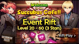 Succubus Cafe : Event Rift Level 20-60 - Guardian Tales