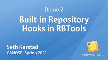 Seth Karstad - Demo 2: Built-in Repository Hooks in RBTools
