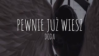 Doda - Pewnie już wiesz (lyrics)