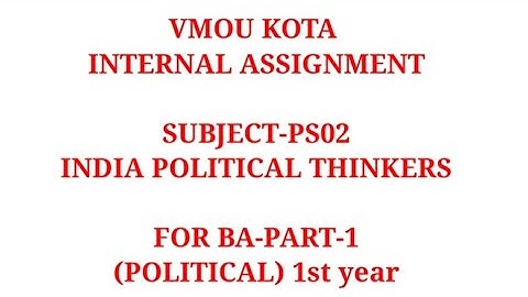 PS-02 internal assignment 2021 vmou kota solve assignment BA arts 1st YEAR | PS-02 POLITICAL SCIENCE