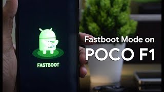 How to Boot into Fastboot Mode on Poco F1