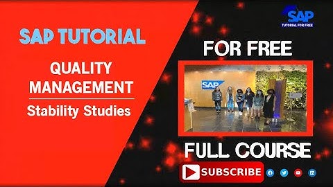 SAP Quality Management | Stability Studies | SAP QM | SAP Tutorial For Free | SAP ERP Course