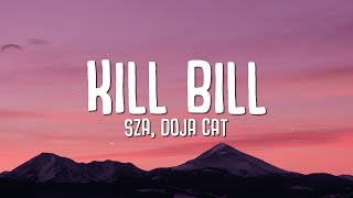 SZA - Kill Bill Ft. Doja Cat (Remix)