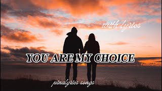 You Are My Choice ❤️(lyrics), Romantic Love Song, Soft Emotional Female Vocal | Pina Lyrics screenshot 5