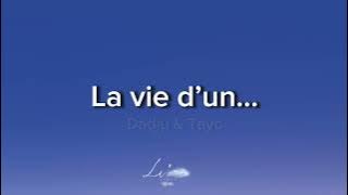 Dadju & Tayc - La vie d’un ( lyrics )