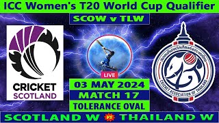 Scotland Women vs Thailand Women | SCOW vs TLW | ICC Women's T20 World Cup Qualifier 2024 Live