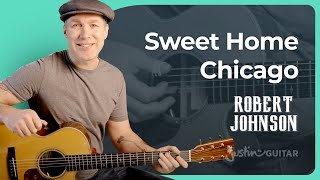 Sweet Home Chicago Guitar Lesson Robert Johnson Acoustic Blues