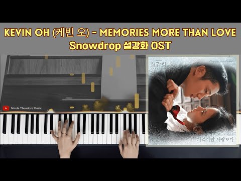 Kevin Oh - Memories more than love - Snowdrop OST