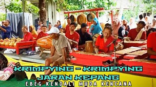 KRIMPYING - KRIMPYING GENDING BANYUMASAN - EBEG KENDALI MUDA KENCANA LIVE PELUMUTAN