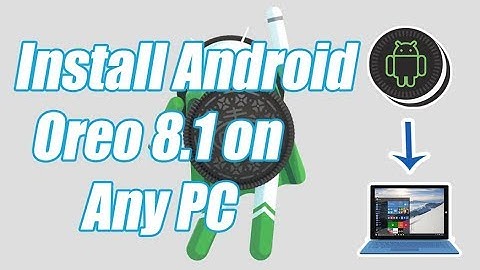 How To Install Android Oreo 8.1 On Any PC (Android OS on Any PC) 2018 Must Watch!!!!!