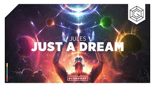 JULES - Just A Dream (Official Music Video)