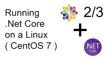 [How to] Setup .NET Core on CentOS 7 - Part 2 - .NET SDK, Nginx reverse proxy and FTP