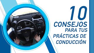 10 Consejos claves para aprovechar al máximo tus clases prácticas de conducción