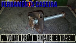 FERRAMENTA CASEIRA PRA VOLTAR PISTÃO DA PINÇA DE FREIO TRASEIRO / TEMPRA / TIPO / GOLF