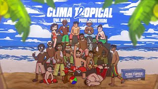 OWL MAFIA - CLIMA TROPICAL 2 🏝🏖ft. Caio Luccas, PPdiniz, Pj Houdini, Wacce, Skiter, Fabin, LotH